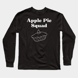 Apple Pie Squad Long Sleeve T-Shirt